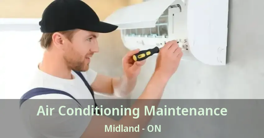 Air Conditioning Maintenance Midland - ON