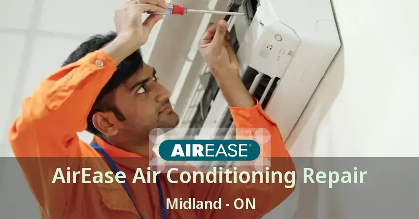 AirEase Air Conditioning Repair Midland - ON