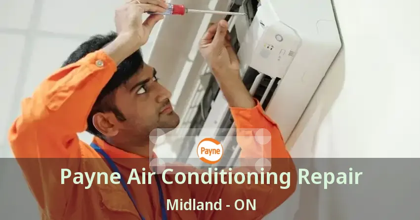Payne Air Conditioning Repair Midland - ON