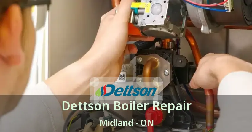 Dettson Boiler Repair Midland - ON
