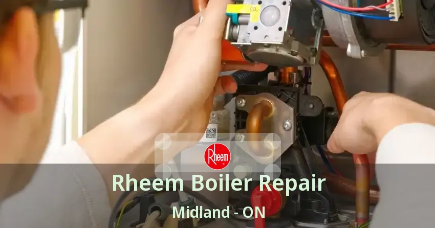 Rheem Boiler Repair Midland - ON