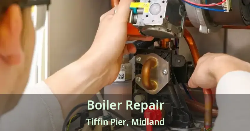 Boiler Repair Tiffin Pier, Midland - ON