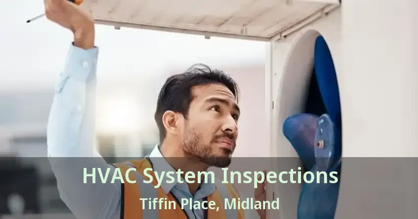 HVAC System Inspections Tiffin Place, Midland - ON