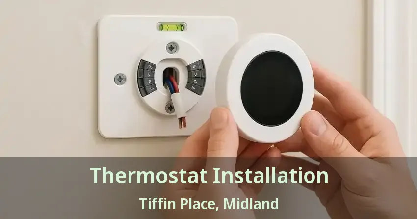 Thermostat Installation Tiffin Place, Midland - ON